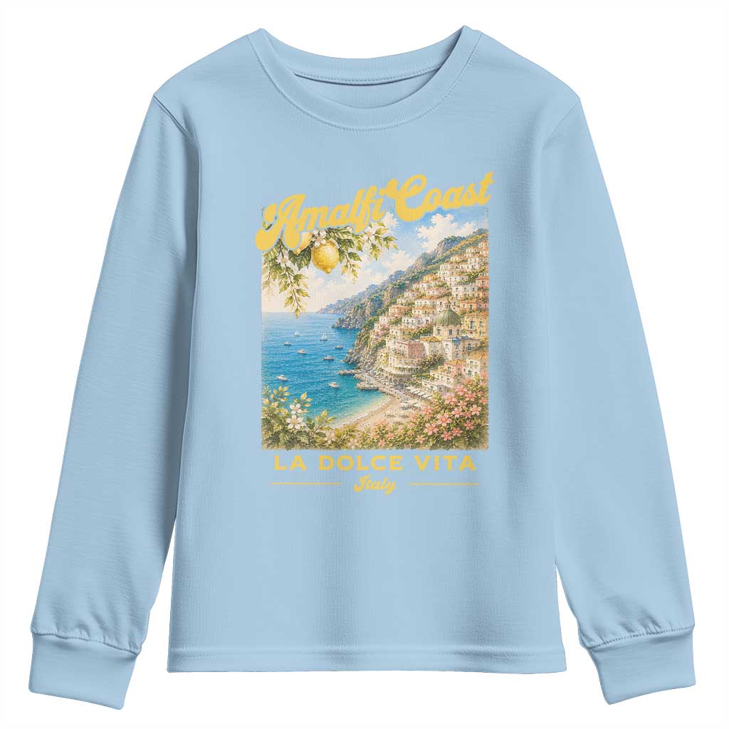 Amalfi Coast La Dolce Vita Italy Youth Sweatshirt Vintage Summer Amalfi Coast TS10 Light Blue Print Your Wear