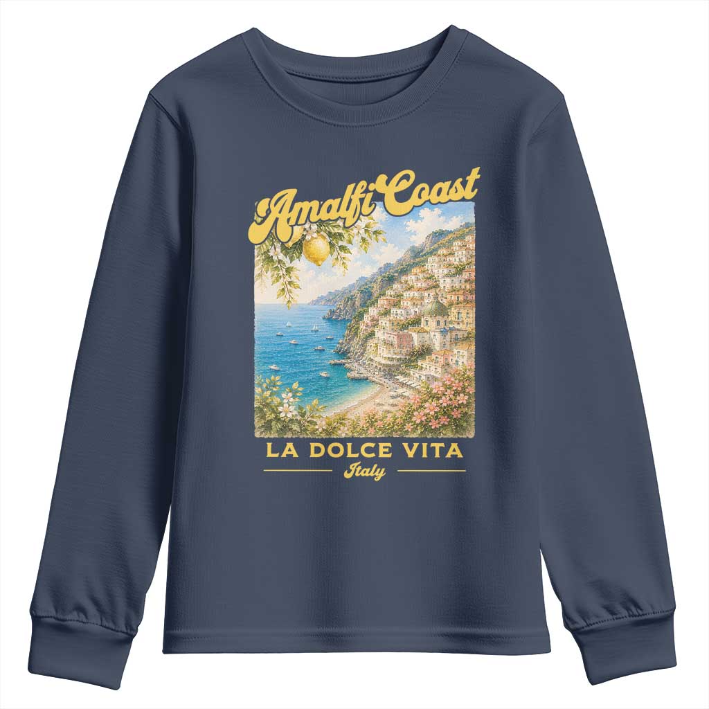 Amalfi Coast La Dolce Vita Italy Youth Sweatshirt Vintage Summer Amalfi Coast TS10 Navy Print Your Wear