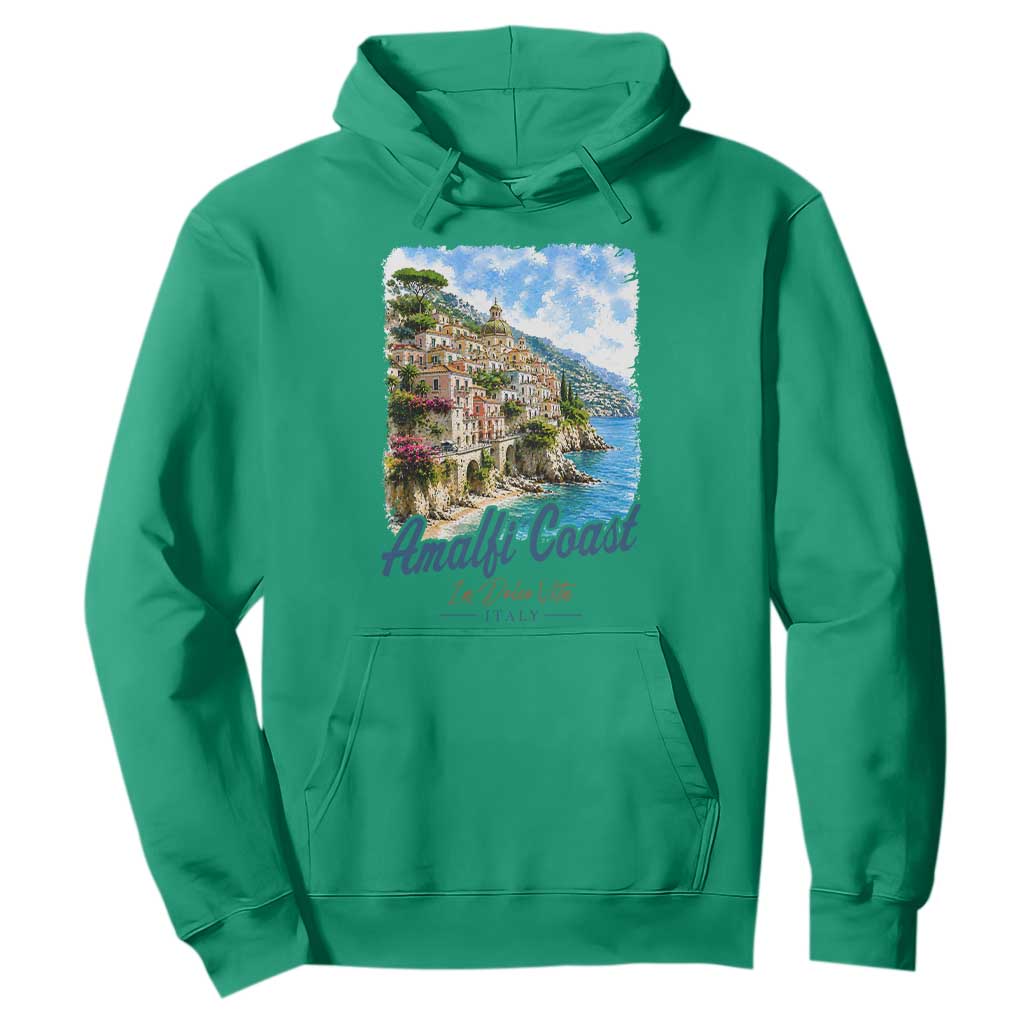 Amalfi Coast Hoodie La Dolce Vita Italy Coastal Village Vintage Mediterranean Paradise TS10 Irish Green Print Your Wear