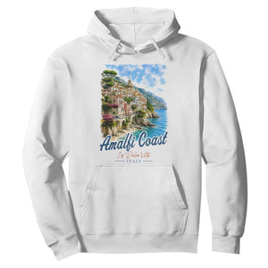 Amalfi Coast Hoodie La Dolce Vita Italy Coastal Village Vintage Mediterranean Paradise TS10 White Print Your Wear