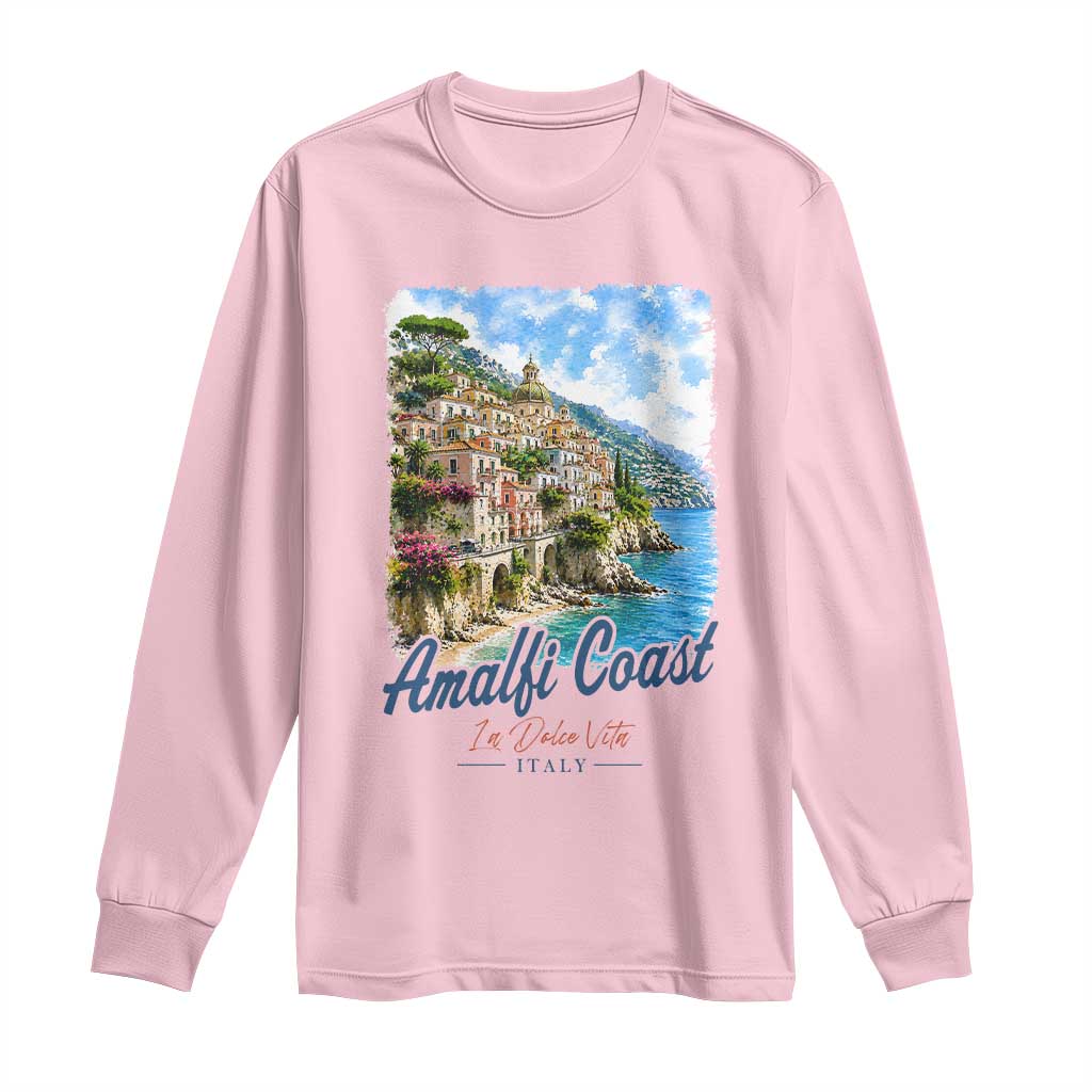 Amalfi Coast Long Sleeve Shirt La Dolce Vita Italy Coastal Village Vintage Mediterranean Paradise TS10 Light Pink Print Your Wear