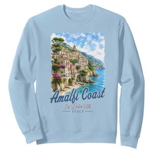 Amalfi Coast Sweatshirt La Dolce Vita Italy Coastal Village Vintage Mediterranean Paradise TS10 Light Blue Print Your Wear