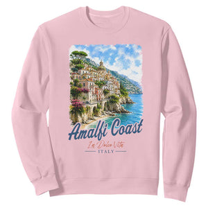 Amalfi Coast Sweatshirt La Dolce Vita Italy Coastal Village Vintage Mediterranean Paradise TS10 Light Pink Print Your Wear