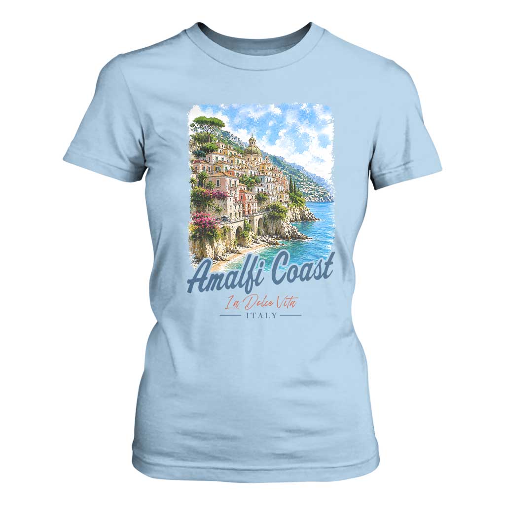 Amalfi Coast T Shirt For Women La Dolce Vita Italy Coastal Village Vintage Mediterranean Paradise TS10 Light Blue Print Your Wear