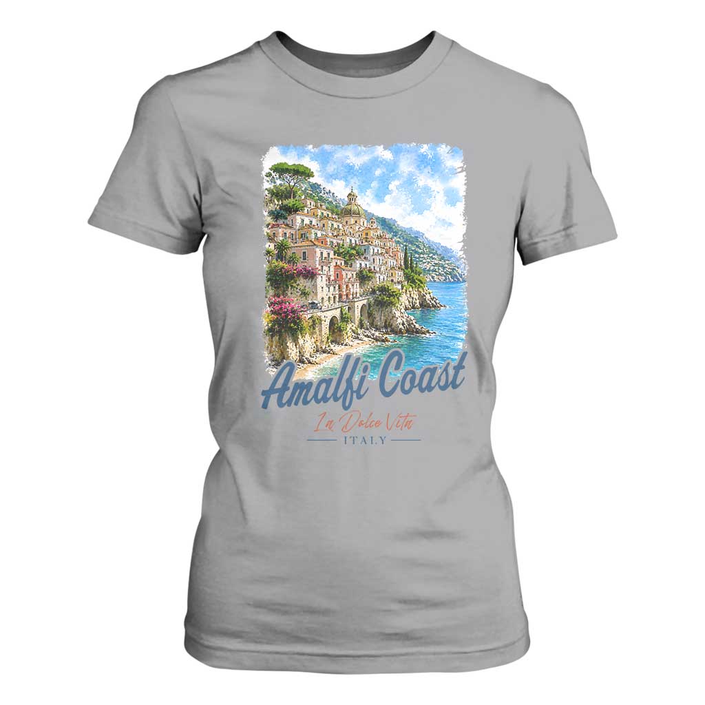 Amalfi Coast T Shirt For Women La Dolce Vita Italy Coastal Village Vintage Mediterranean Paradise TS10 Sport Gray Print Your Wear