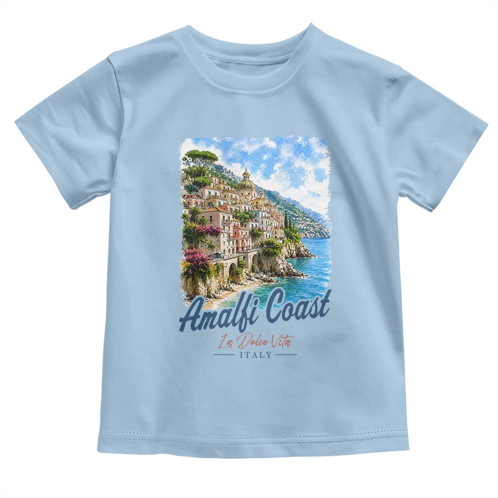 Amalfi Coast Toddler T Shirt La Dolce Vita Italy Coastal Village Vintage Mediterranean Paradise TS10 Light Blue Print Your Wear