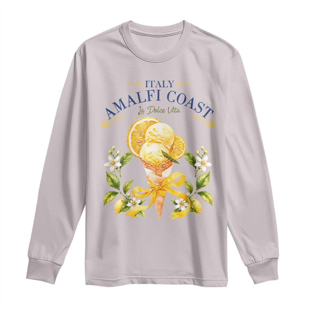 Amalfi Coast Limoncello Gelato Long Sleeve Shirt La Dolce Vita Italy Lemon Dessert Summer TS10 Ice Gray Print Your Wear