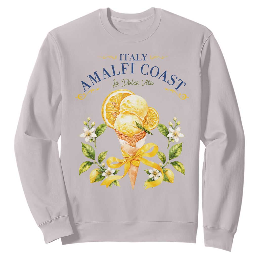 Amalfi Coast Limoncello Gelato Sweatshirt La Dolce Vita Italy Lemon Dessert Summer TS10 Ice Gray Print Your Wear