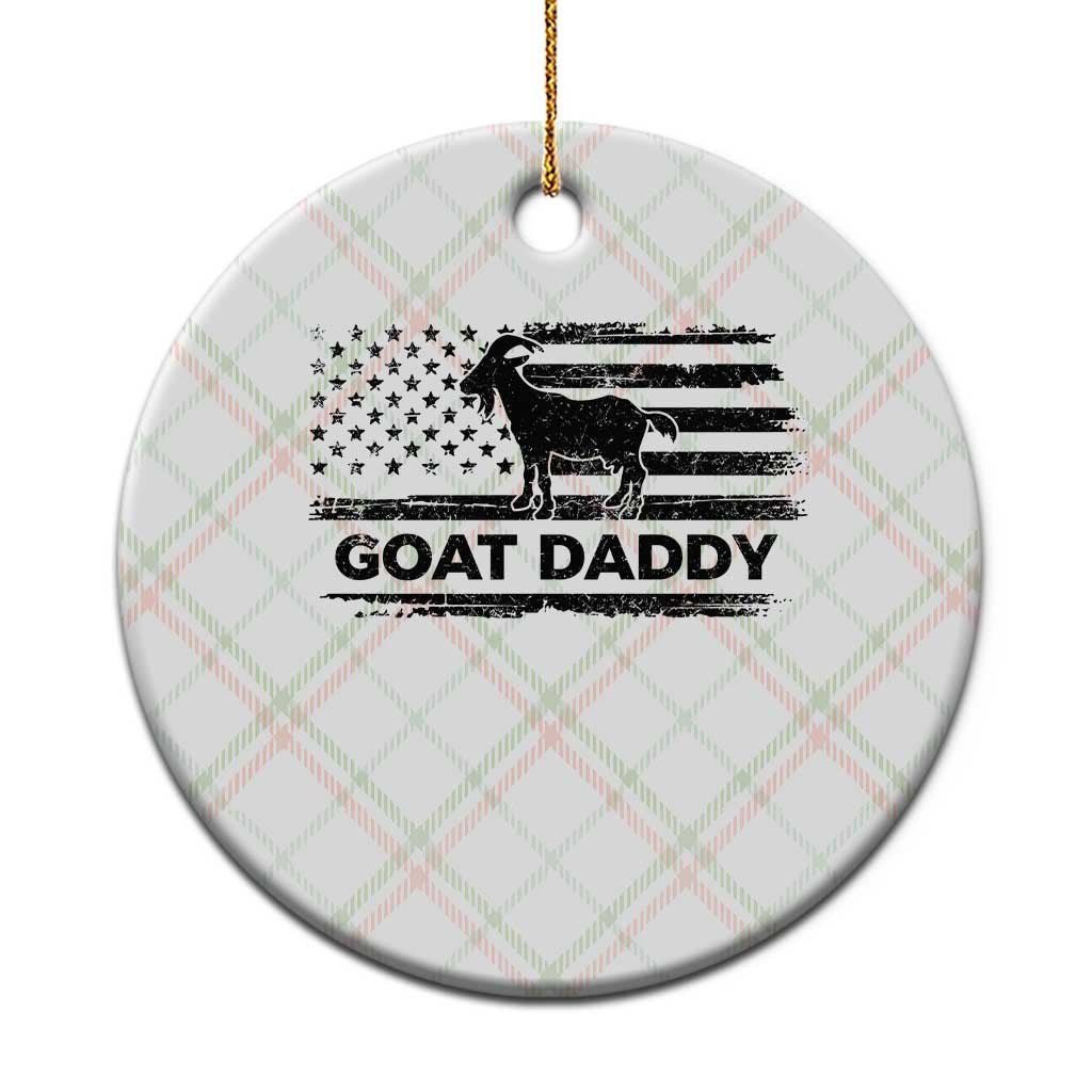 Goat Daddy Ceramic Ornament Funny Fathers Day Presents For Goat Dad US Flag TS10 1pc Christmas Plaid Print Your Wear