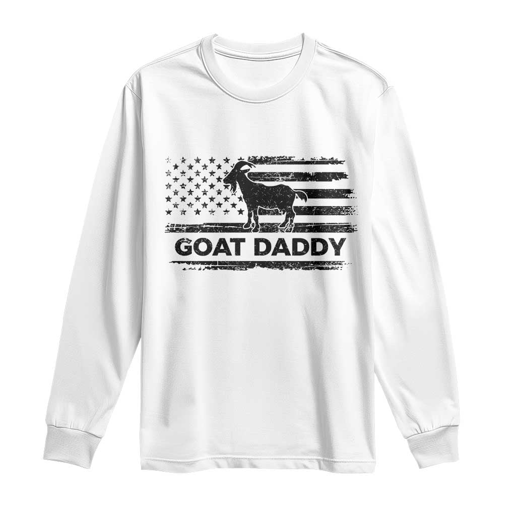 Goat Daddy Long Sleeve Shirt Funny Fathers Day Presents For Goat Dad US Flag TS10 White Print Your Wear