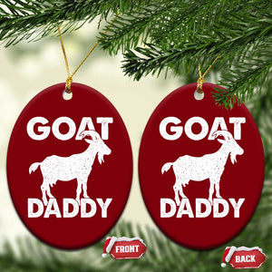 Goat Daddy Ceramic Ornament Funny Fathers Day Presents For Goat Dad TS10 Print Your Wear