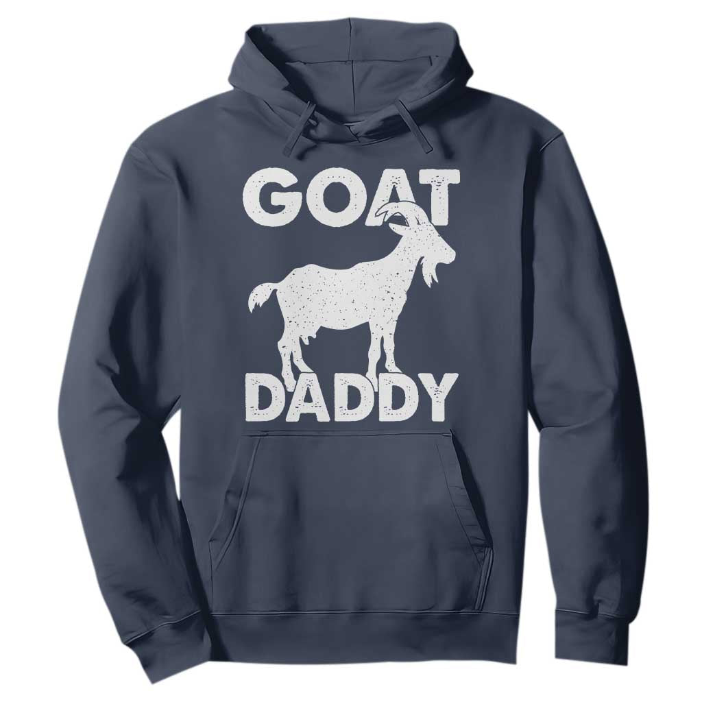 Goat Daddy Hoodie Funny Fathers Day Presents For Goat Dad TS10 Navy Print Your Wear