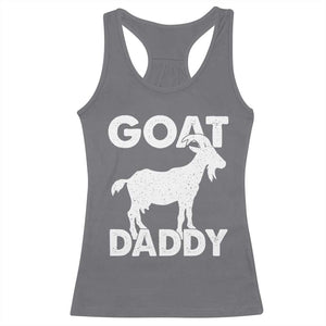 Goat Daddy Racerback Tank Top Funny Fathers Day Presents For Goat Dad TS10 Charcoal Print Your Wear