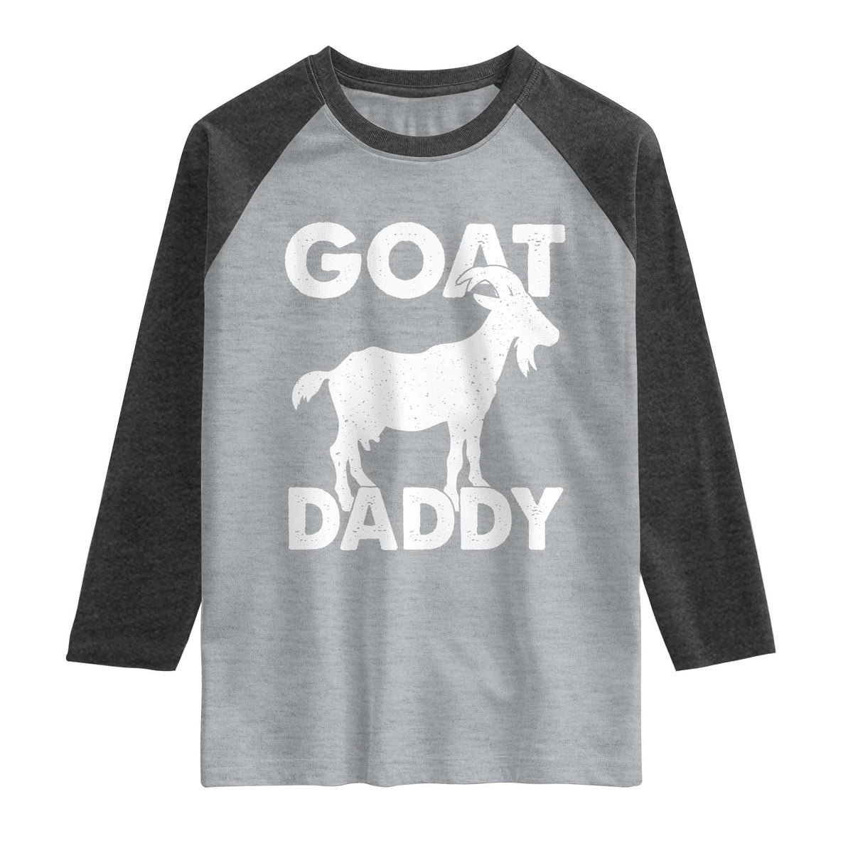 Goat Daddy Raglan Shirt Funny Fathers Day Presents For Goat Dad TS10 Heather Gray Heather Charcoal Print Your Wear