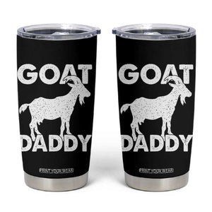 Goat Daddy Tumbler Cup Funny Fathers Day Presents For Goat Dad TS10 Black Print Your Wear