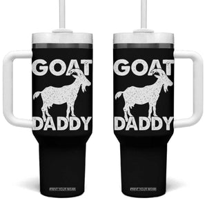 Goat Daddy Tumbler With Handle Funny Fathers Day Presents For Goat Dad TS10 One Size: 40 oz Black Print Your Wear