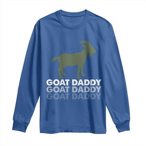 Funny Dad Long Sleeve Shirt Funny Goat Daddy Fathers Day Presents For Goat Lovers TS10 Royal Blue Print Your Wear