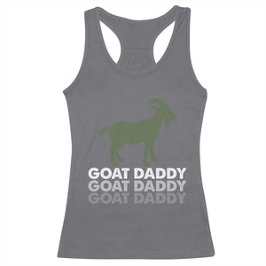 Funny Dad Racerback Tank Top Funny Goat Daddy Fathers Day Presents For Goat Lovers TS10 Charcoal Print Your Wear