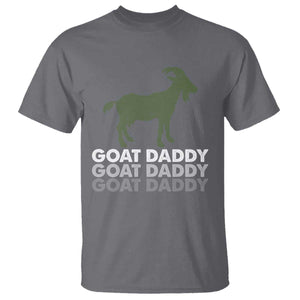 Funny Dad T Shirt Funny Goat Daddy Fathers Day Presents For Goat Lovers TS10 Charcoal Print Your Wear