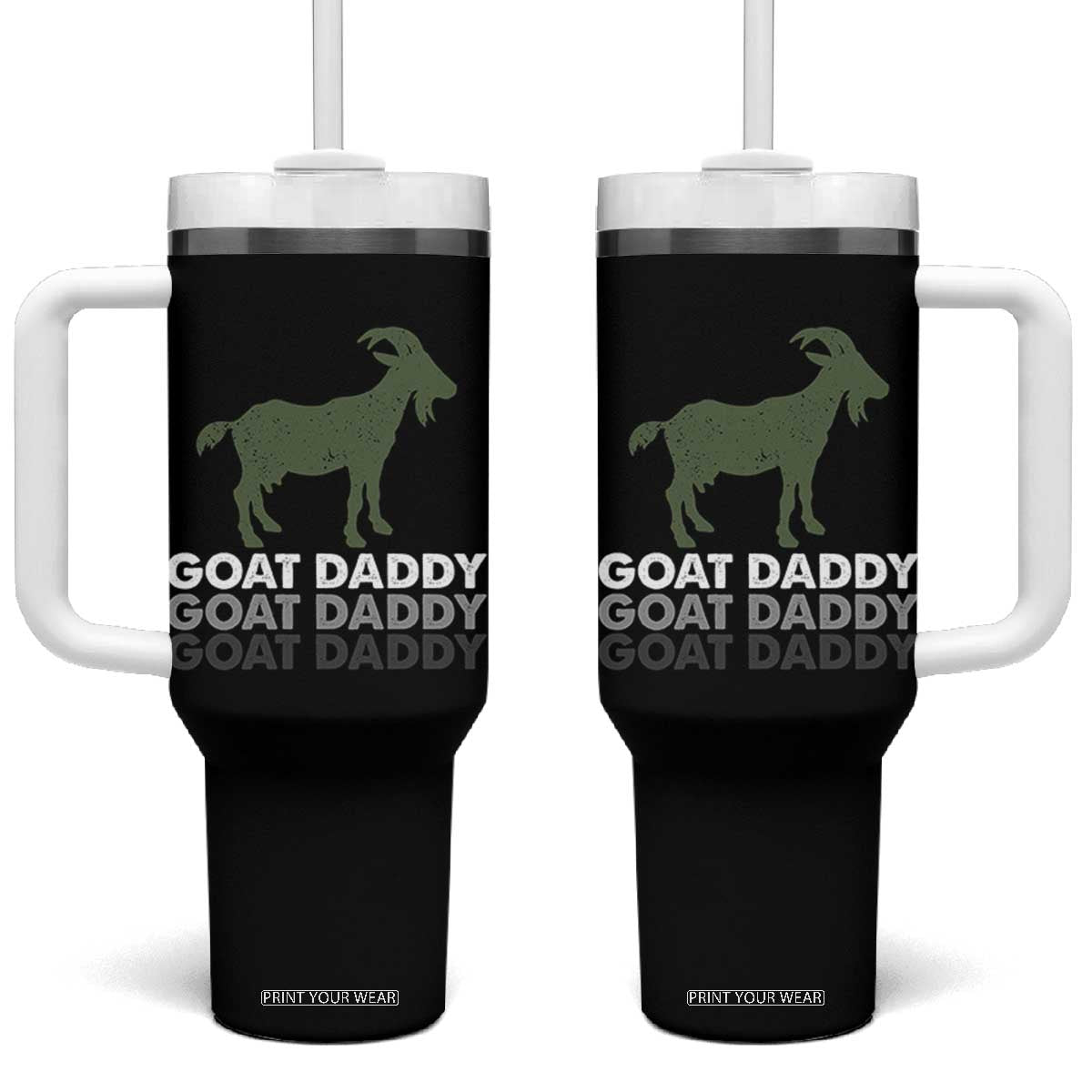 Funny Dad Tumbler With Handle Funny Goat Daddy Fathers Day Presents For Goat Lovers TS10 One Size: 40 oz Black Print Your Wear