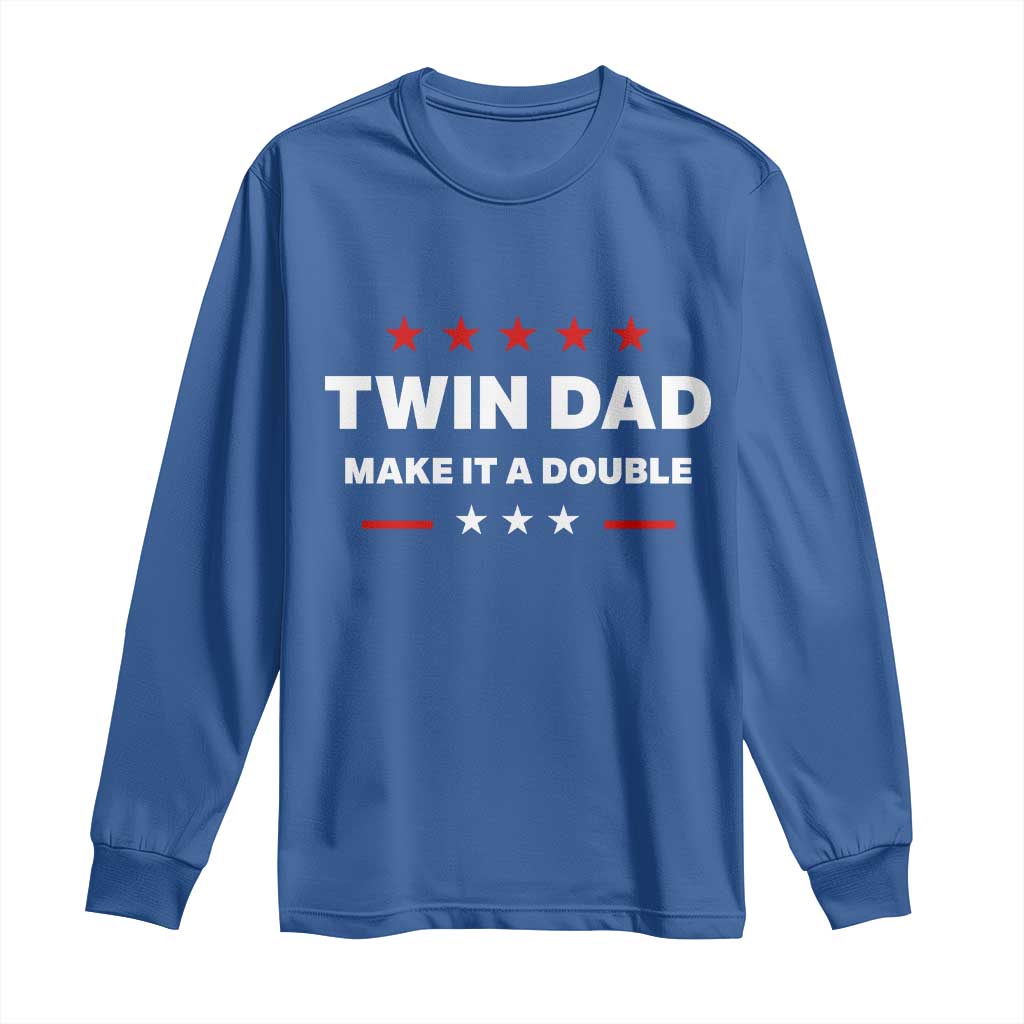 Retro Twin Dad Long Sleeve Shirt Make It A Double Fathers Day