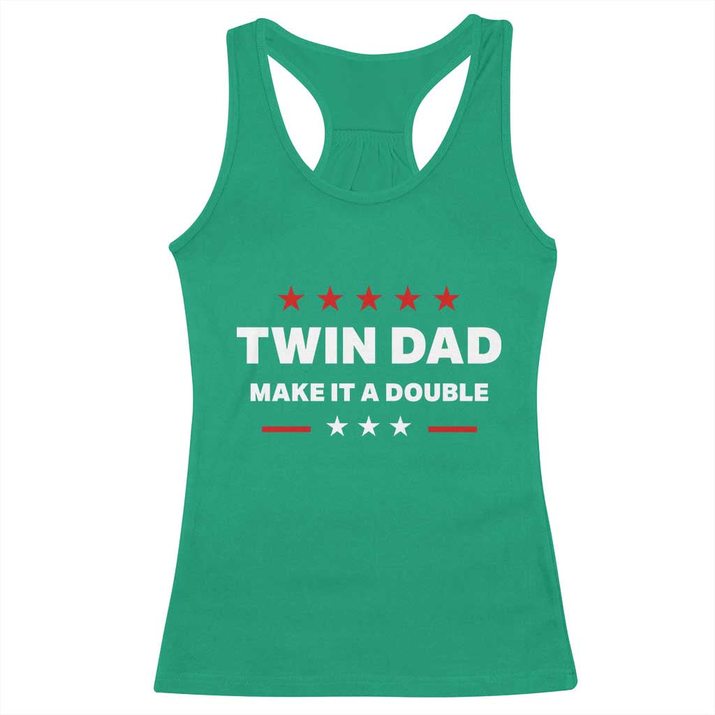Retro Twin Dad Racerback Tank Top Make It A Double Fathers Day TS10 Irish Green Print Your Wear