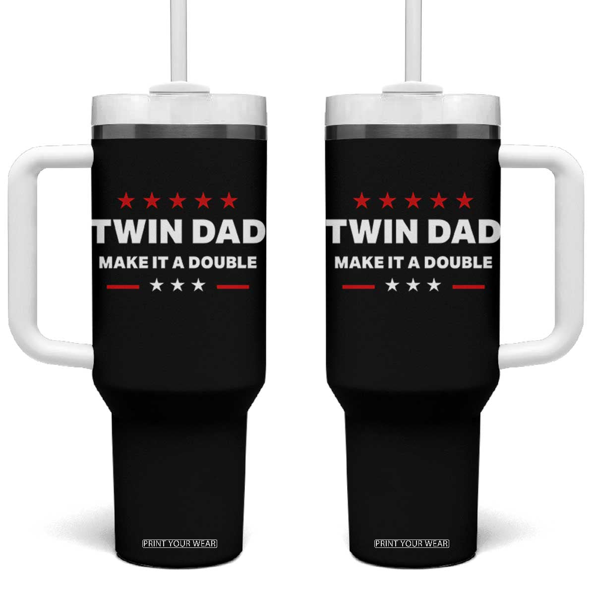Retro Twin Dad Tumbler With Handle Make It A Double Fathers Day TS10 One Size: 40 oz Black Print Your Wear