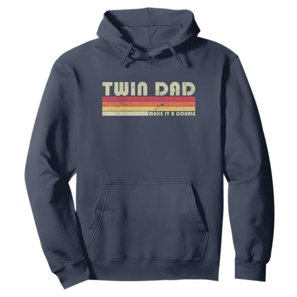 Retro Twin Dad Hoodie Make It A Double Vintage Cool 70s 80s Style Sunset TS10 Navy Print Your Wear