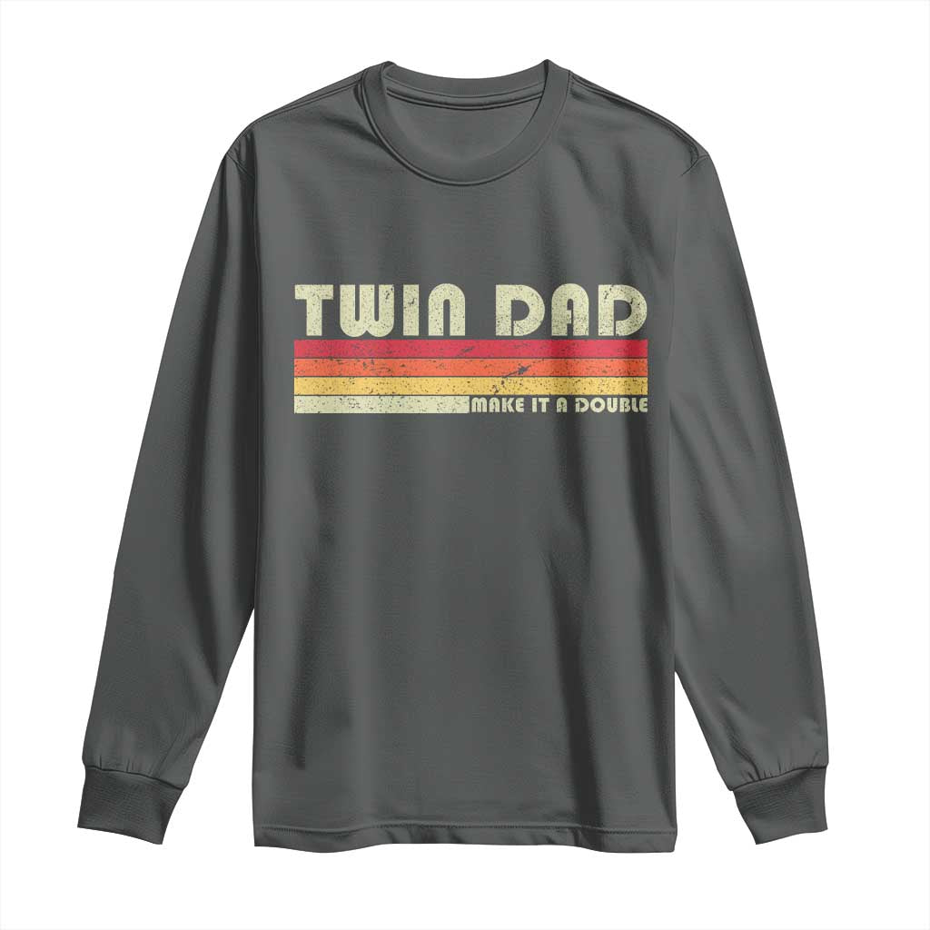 Retro Twin Dad Long Sleeve Shirt Make It A Double Vintage Cool 70s 80s Style Sunset TS10 Dark Heather Print Your Wear