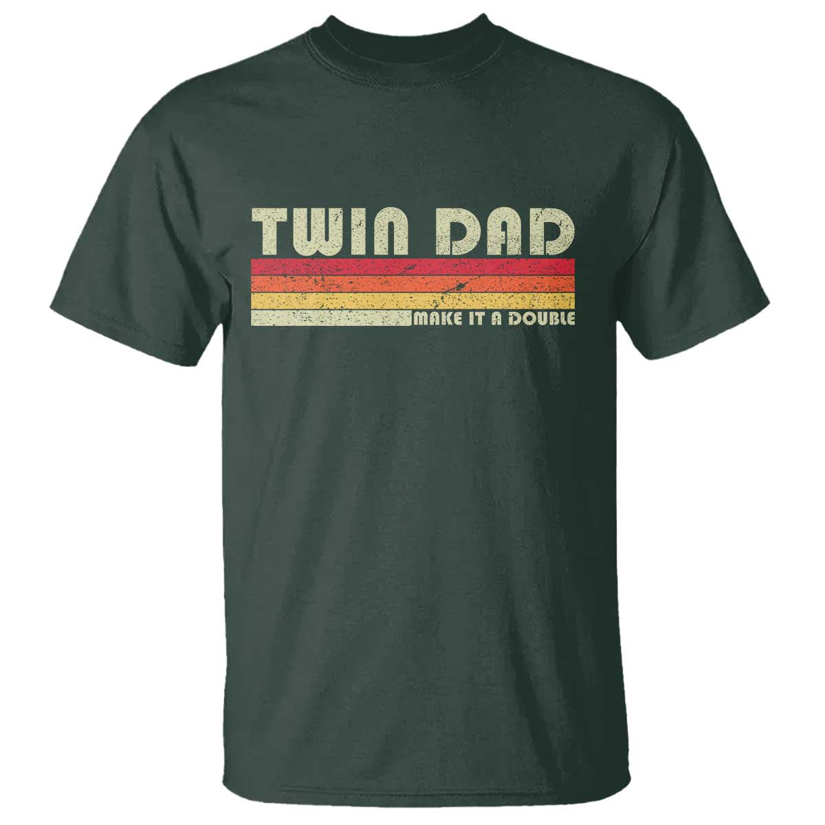 Retro Twin Dad T Shirt Make It A Double Vintage Cool 70s 80s Style Sunset TS10 Dark Forest Green Print Your Wear