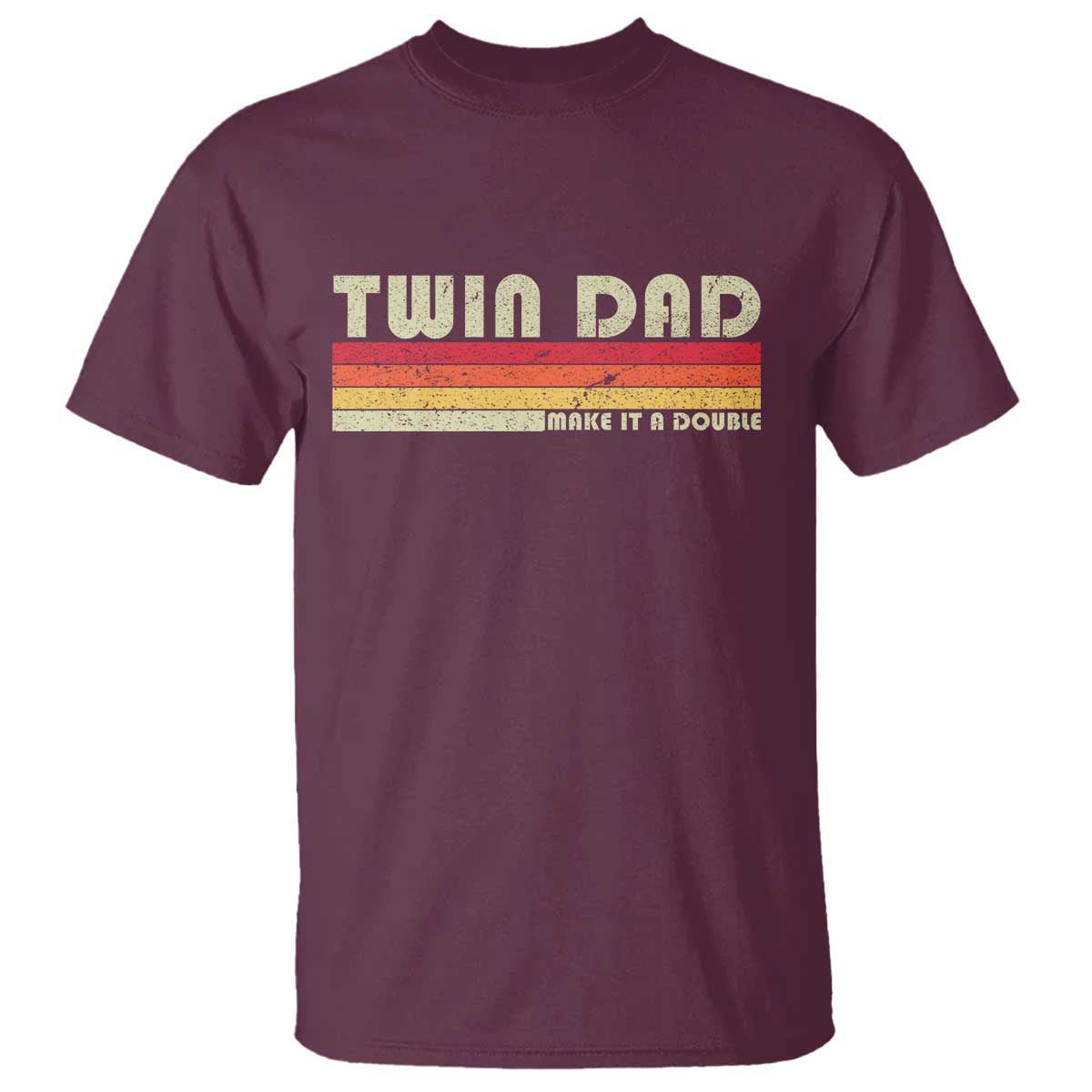 Retro Twin Dad T Shirt Make It A Double Vintage Cool 70s 80s Style Sunset TS10 Maroon Print Your Wear