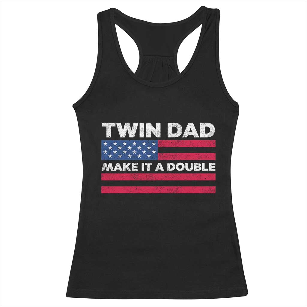 Retro Twin Dad Racerback Tank Top Make It A Double US Flag Fathers Day TS10 Black Print Your Wear