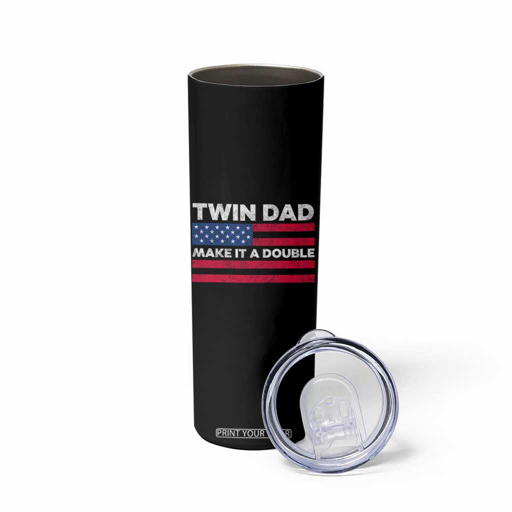 Retro Twin Dad Skinny Tumbler Make It A Double US Flag Fathers Day TS10 Print Your Wear