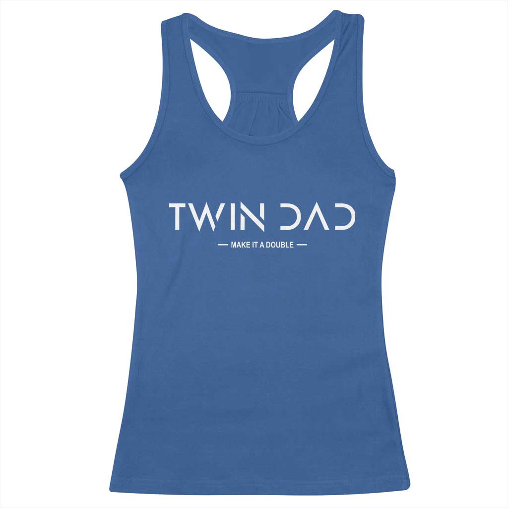 Retro Twin Dad Racerback Tank Top Subtle Make It A Double Minimal Fathers Day TS10 Royal Blue Print Your Wear