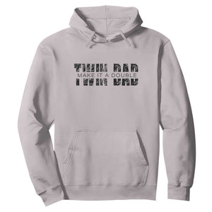 Retro Twin Dad Hoodie Subtle Make It A Double Fathers Day