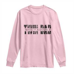 Retro Twin Dad Long Sleeve Shirt Subtle Make It A Double Fathers Day