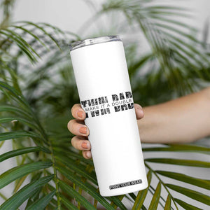 Retro Twin Dad Skinny Tumbler Subtle Make It A Double Fathers Day TS10 Print Your Wear