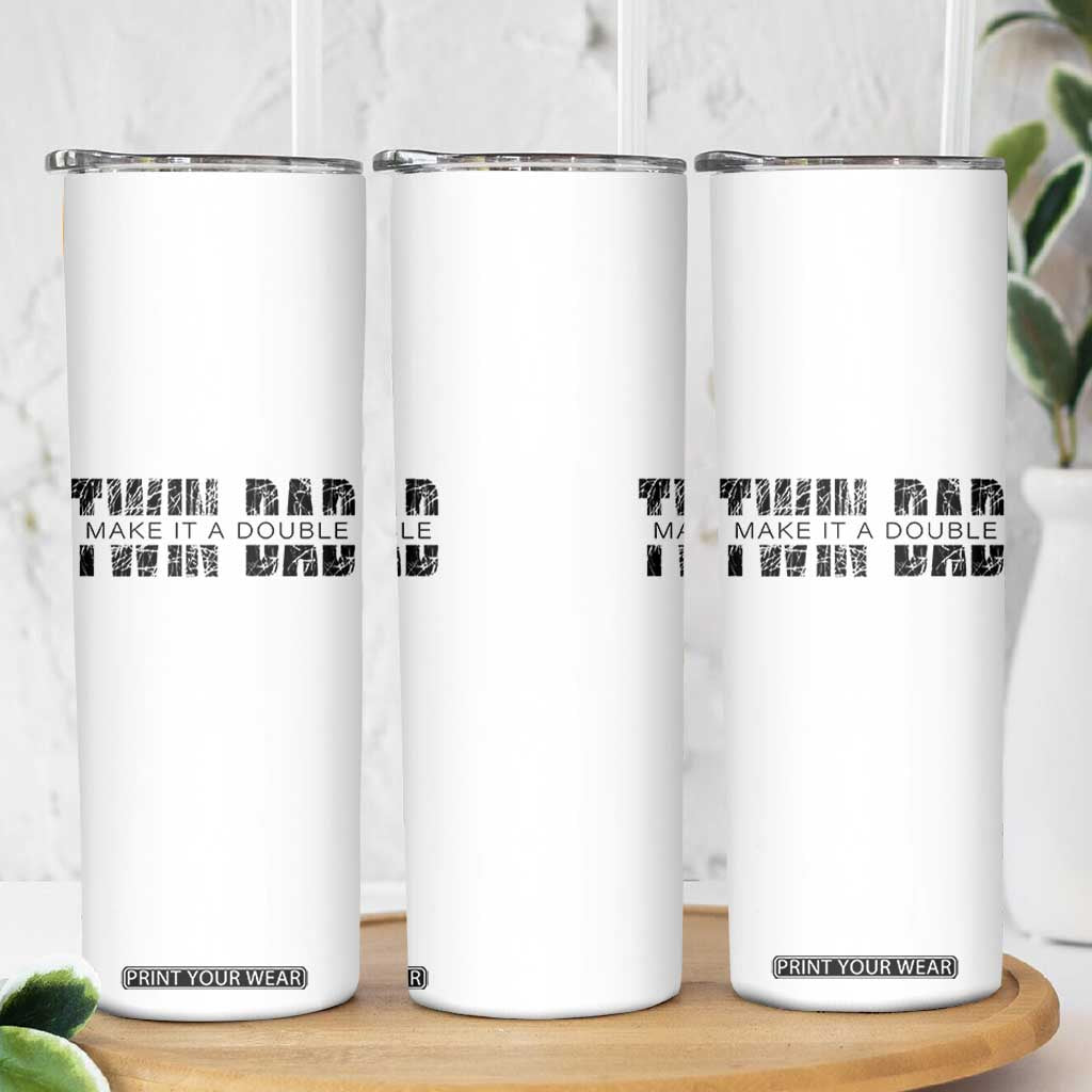 Retro Twin Dad Skinny Tumbler Subtle Make It A Double Fathers Day TS10 Print Your Wear