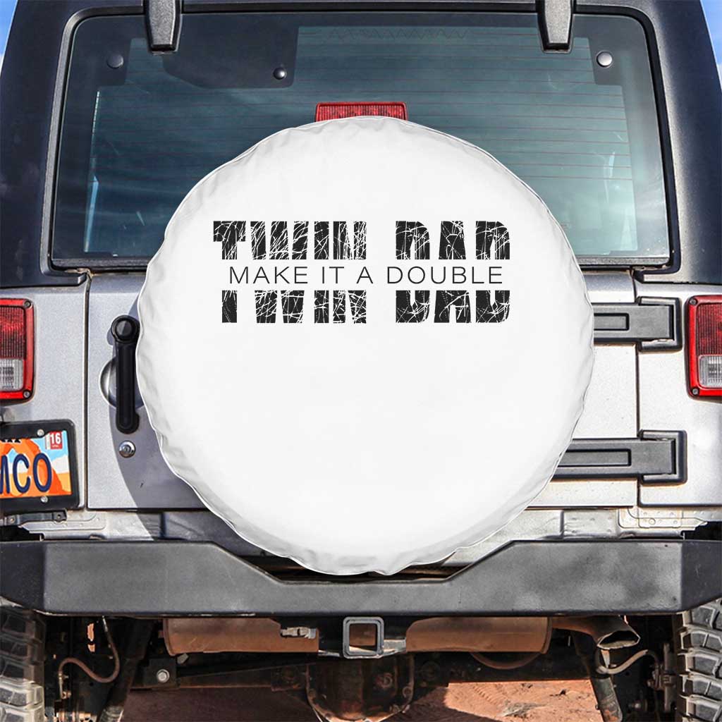 Retro Twin Dad Spare Tire Cover Subtle Make It A Double Fathers Day TS10 No hole White Print Your Wear