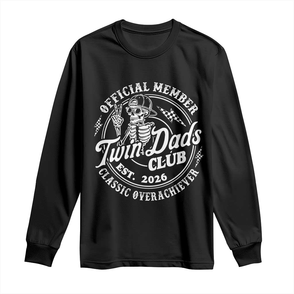 Retro Twin Dad Est 2026 Long Sleeve Shirt Funny Skeleton Dad Classic Overachiever Fathers Day