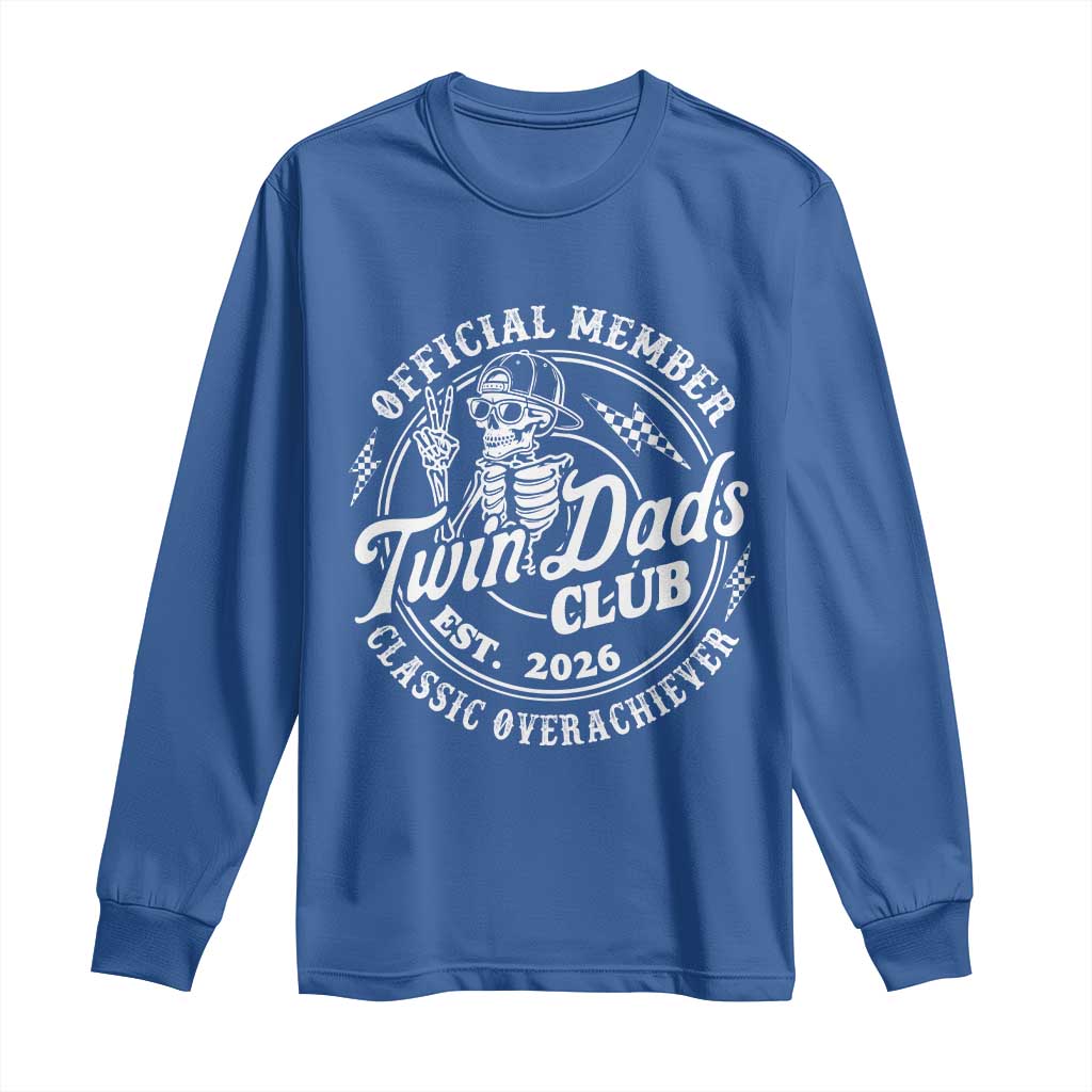Retro Twin Dad Est 2026 Long Sleeve Shirt Funny Skeleton Dad Classic Overachiever Fathers Day TS10 Royal Blue Print Your Wear
