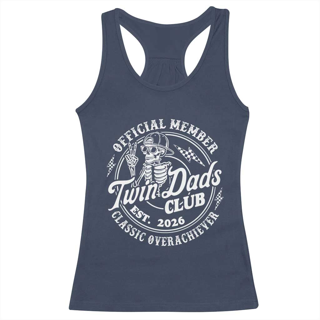 Retro Twin Dad Est 2026 Racerback Tank Top Funny Skeleton Dad Classic Overachiever Fathers Day TS10 Navy Print Your Wear