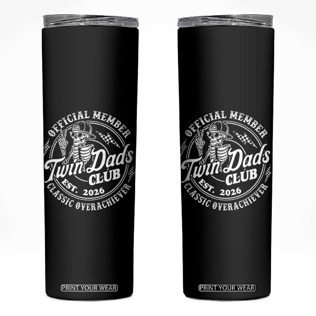 Retro Twin Dad Est 2026 Skinny Tumbler Funny Skeleton Dad Classic Overachiever Fathers Day TS10 Black Print Your Wear