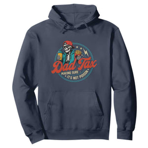 Skeleton Dad Tax Making Sure Its Not Poison Hoodie Husband Daddy Fathers Day Gift