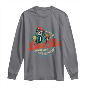 Skeleton Dad Tax Making Sure Its Not Poison Long Sleeve Shirt Husband Daddy Fathers Day Gift