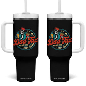 Skeleton Dad Tax Making Sure Its Not Poison Tumbler With Handle Husband Daddy Fathers Day Gift
