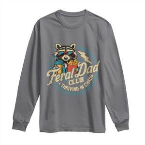 Feral Dad Club Long Sleeve Shirt Funny Raccoon Dad Birthday Fathers Day Gift TS10 Charcoal Print Your Wear