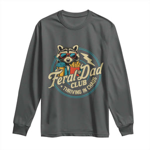 Feral Dad Club Long Sleeve Shirt Funny Raccoon Dad Birthday Fathers Day Gift TS10 Dark Heather Print Your Wear