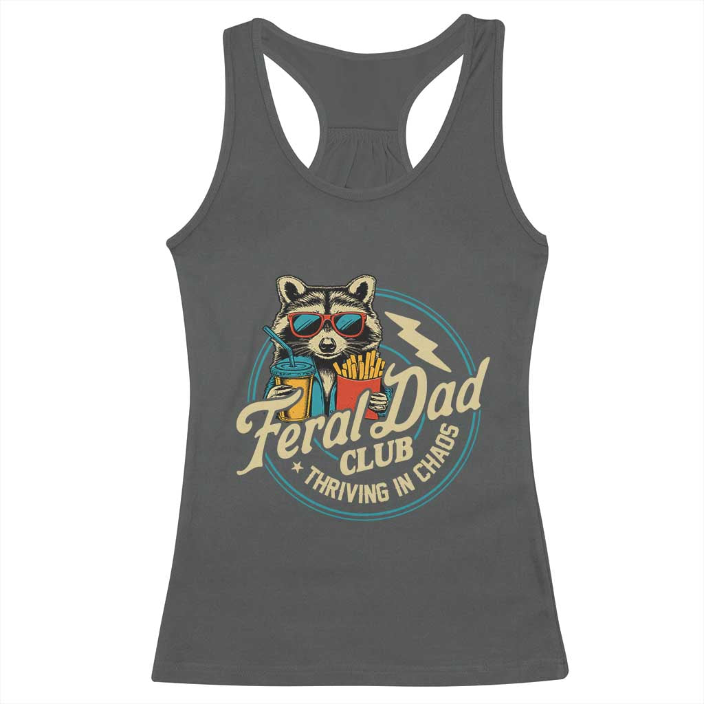 Feral Dad Club Racerback Tank Top Funny Raccoon Dad Birthday Fathers Day Gift TS10 Dark Heather Print Your Wear