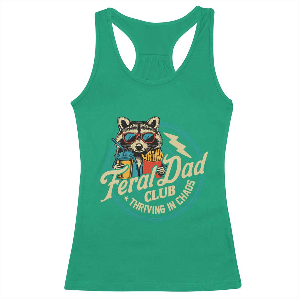 Feral Dad Club Racerback Tank Top Funny Raccoon Dad Birthday Fathers Day Gift TS10 Irish Green Print Your Wear